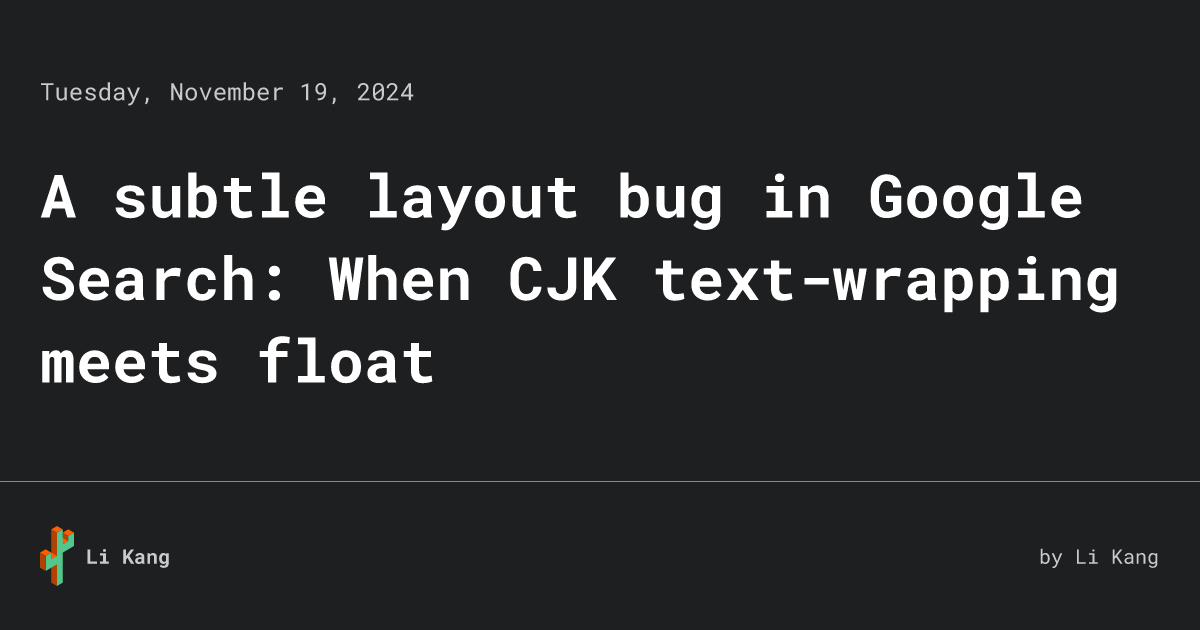 A subtle layout bug in Google Search: When CJK text-wrapping meets float